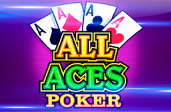 Видеопокер All Aces Poker – играть онлайн на деньги с моментальным выводом